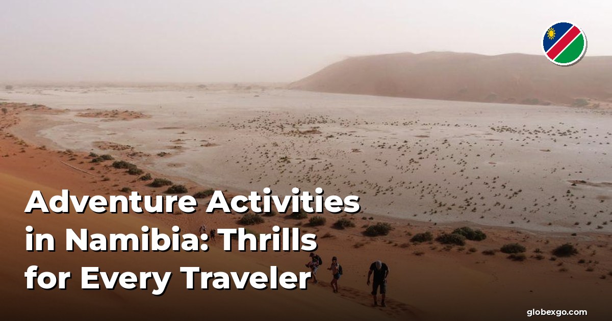 أنشطة المغامرة في ناميبيا: إثارة لكل مسافر