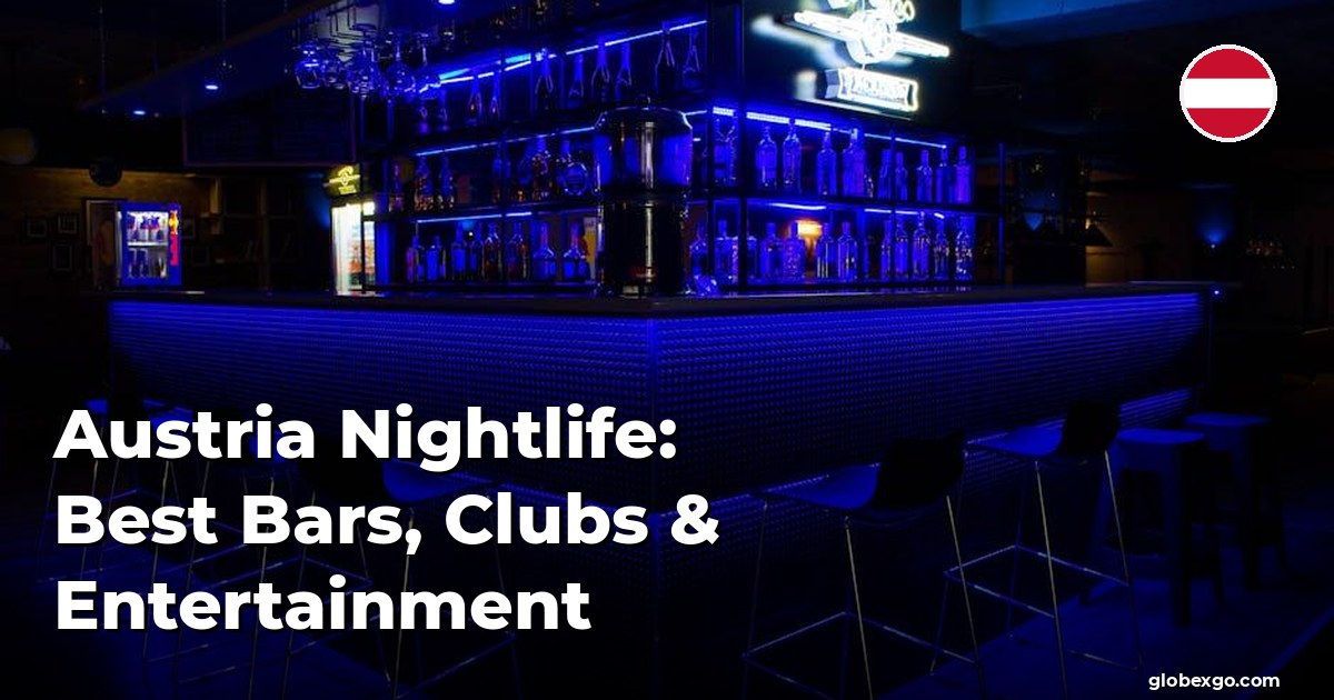 Austria Nightlife: Best Bars, Clubs & Entertainment