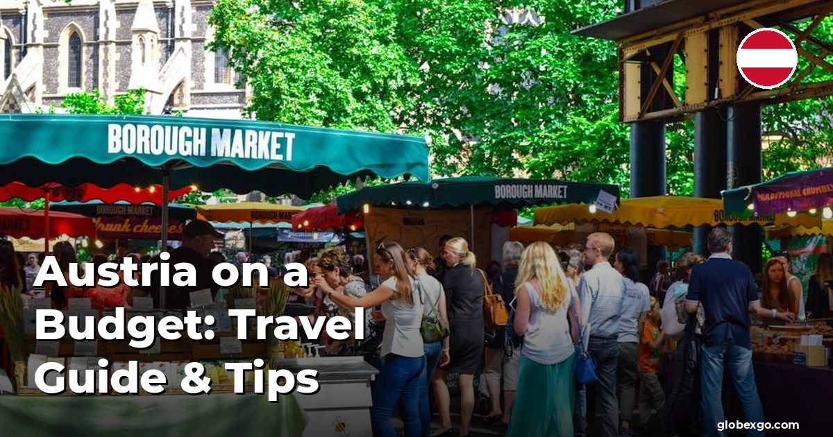Austria on a Budget: Travel Guide & Tips