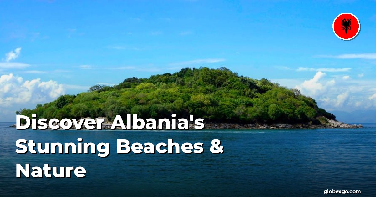 Odkryj oszałamiające plaże i przyrodę Albanii