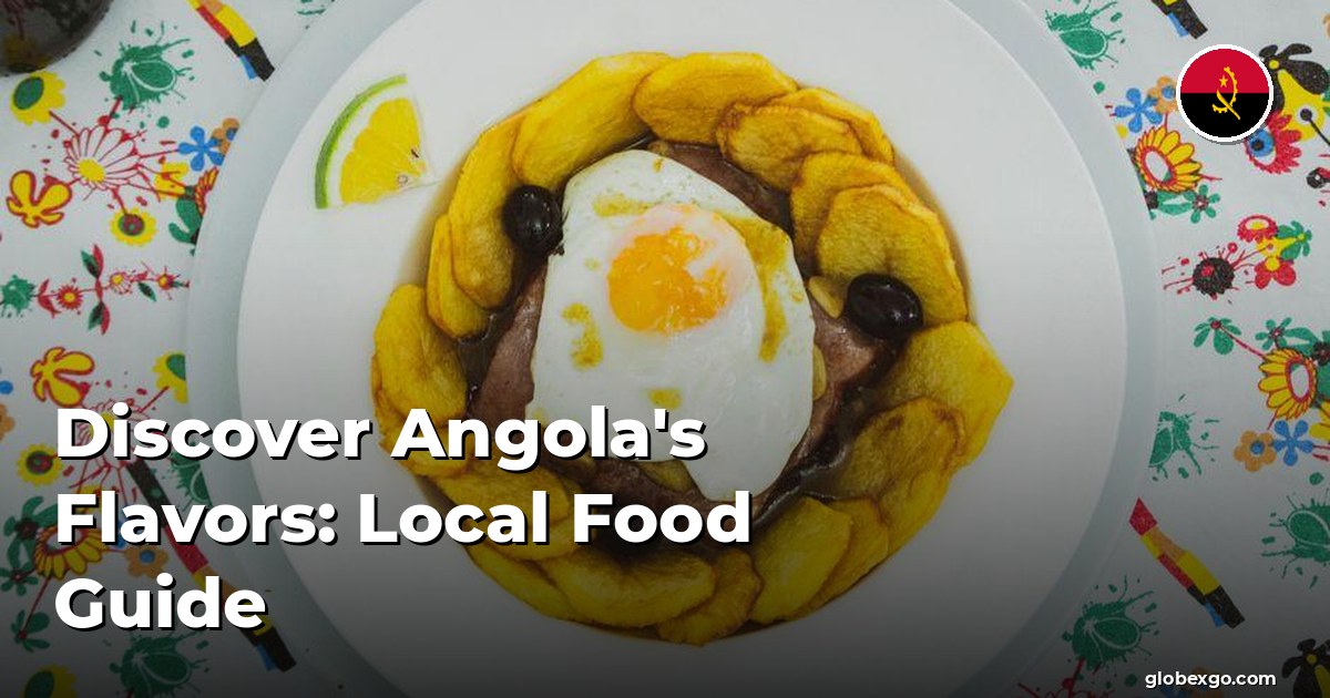 Discover Angola's Flavors: Local Food Guide