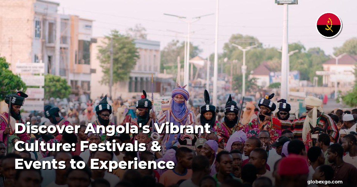 Discover Angola's Vibrant Culture: Festivals & Events to Experience