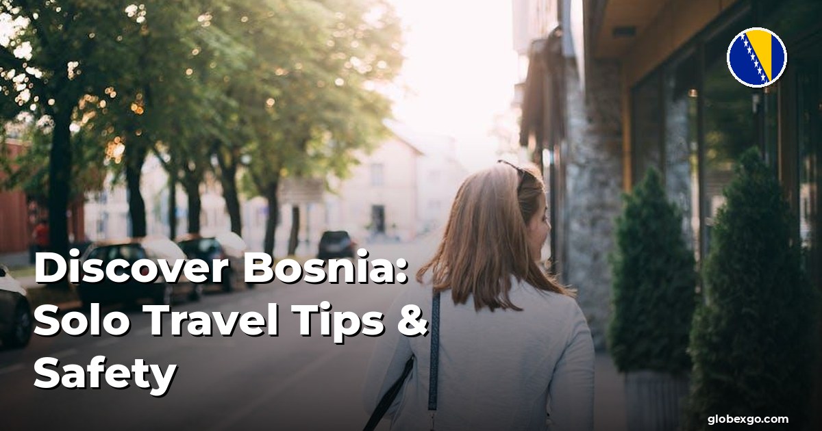 Discover Bosnia: Solo Travel Tips & Safety