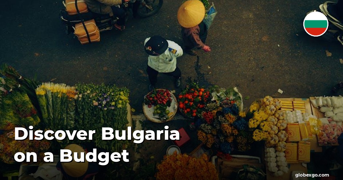 Discover Bulgaria on a Budget