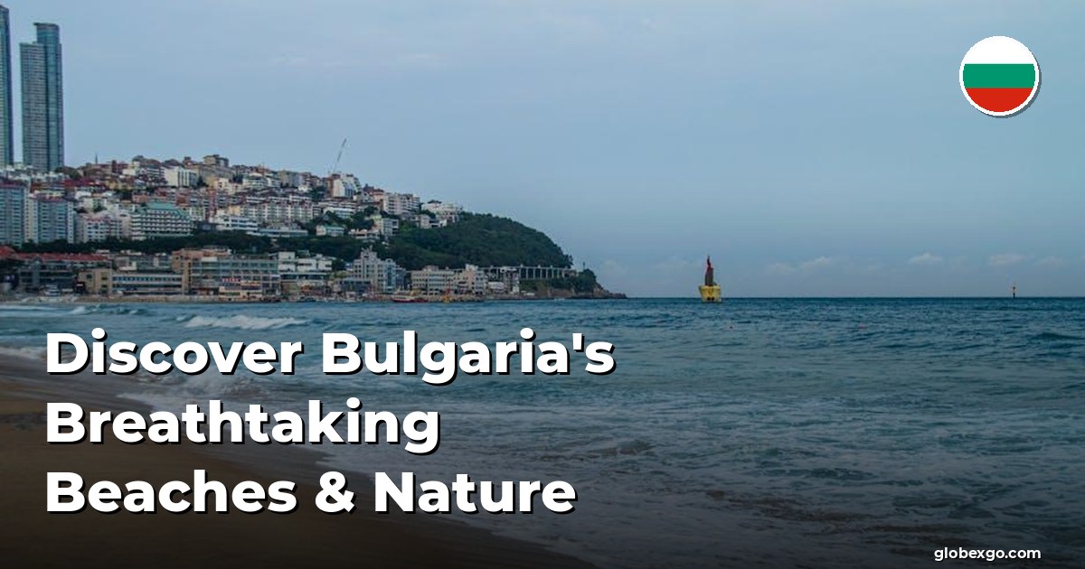 Odkryj zapierające plaże i naturę Bułgarii