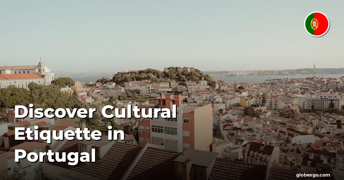 Odkryj etykietę kulturową w Portugali