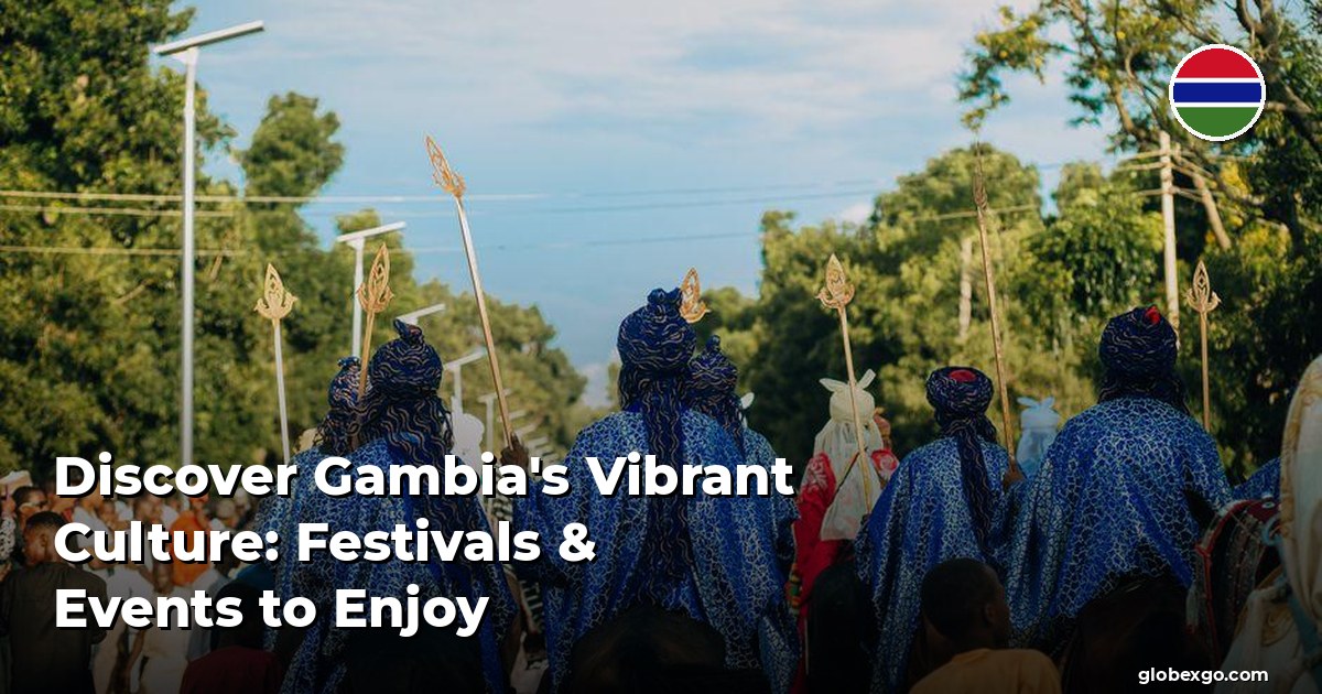 Odkryj Wibrującą Kulturę Gambii: Festiwale i Wydarzenia do Przeżycia