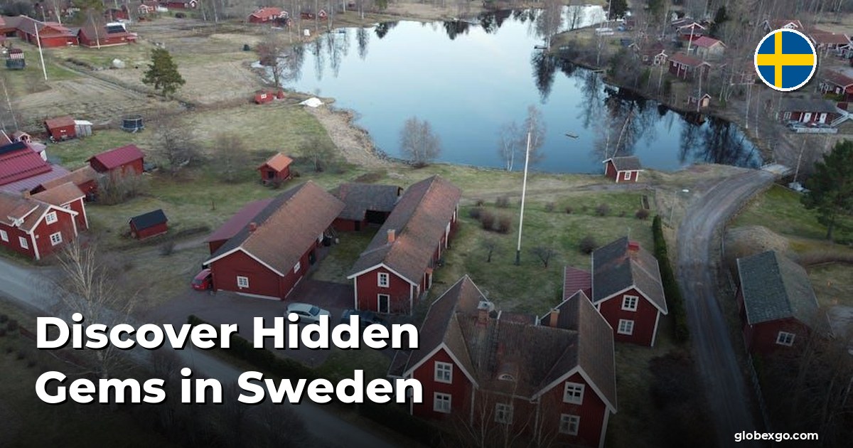 Discover Hidden Gems in Sweden