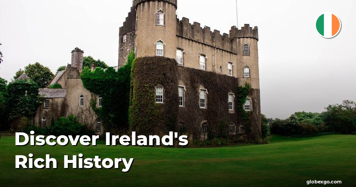 Discover Ireland's Rich History