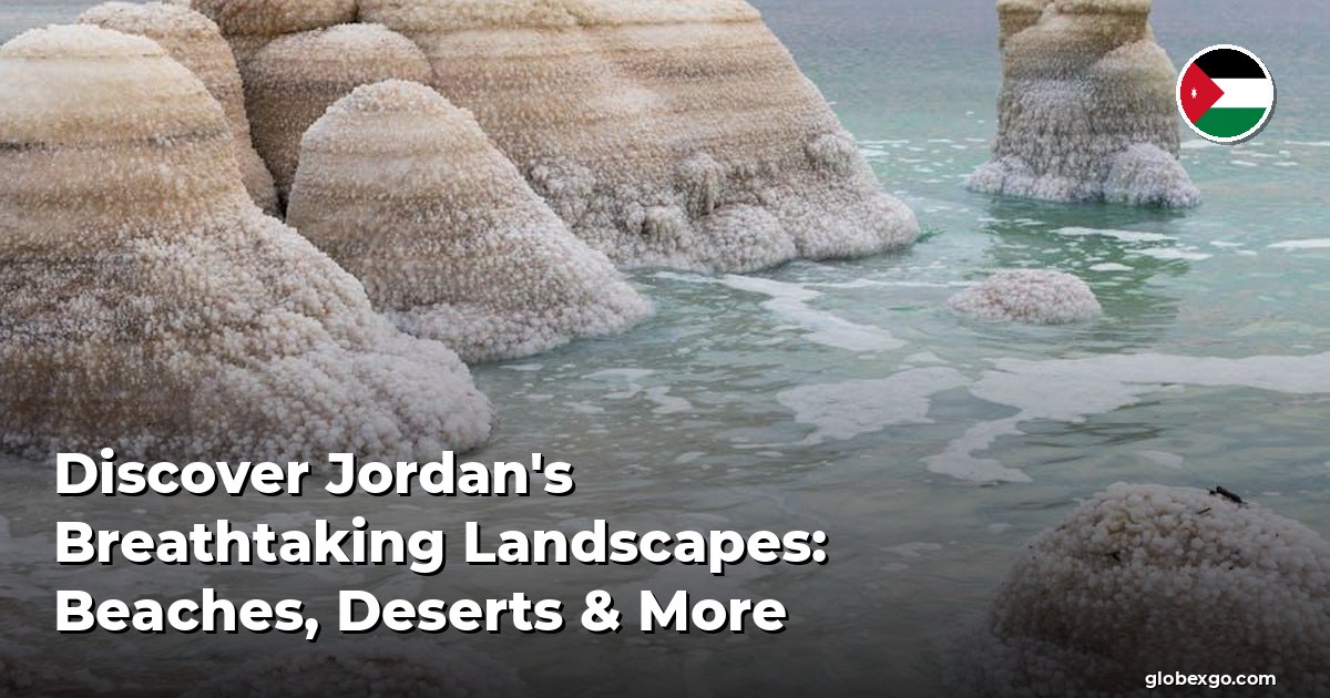 Odkryj zapierające dech w piersiach krajobrazy Jordanii: plaże, pustynie i więcej