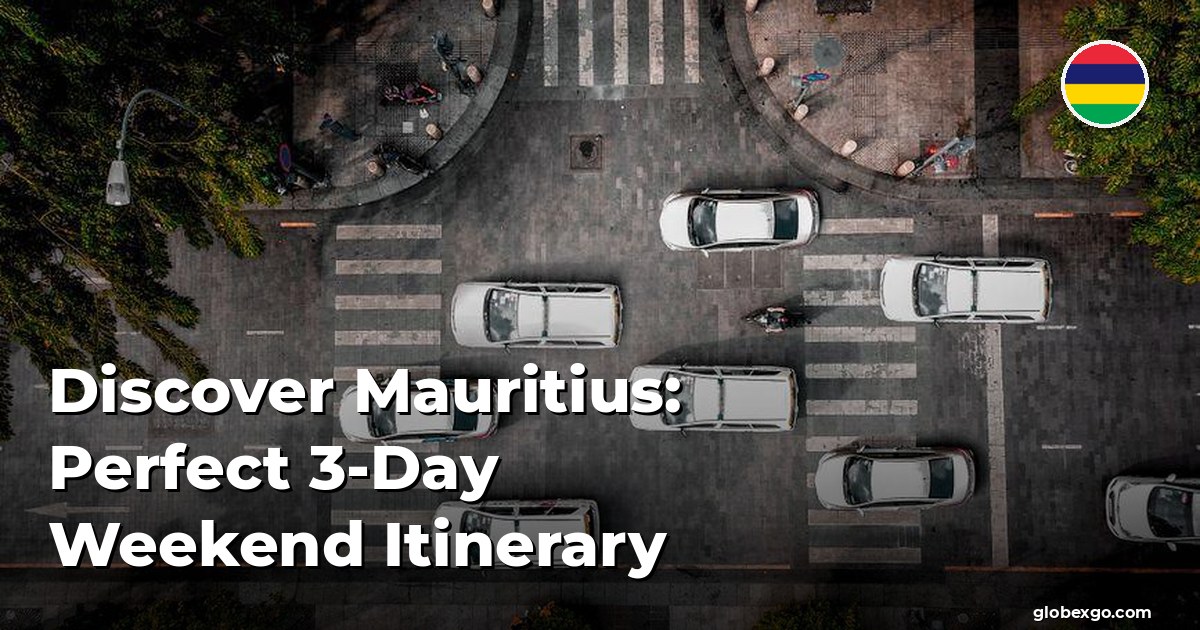 Discover Mauritius: Perfect 3-Day Weekend Itinerary