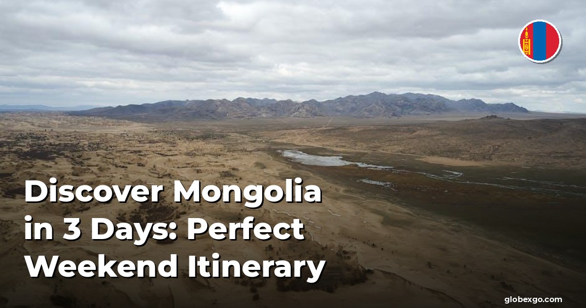 Odkryj Mongolię w 3 dni: idealny plan weekendowy
