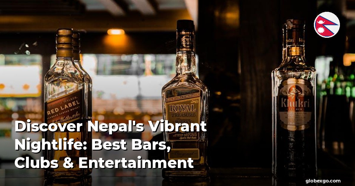 Discover Nepal's Vibrant Nightlife: Best Bars, Clubs & Entertainment