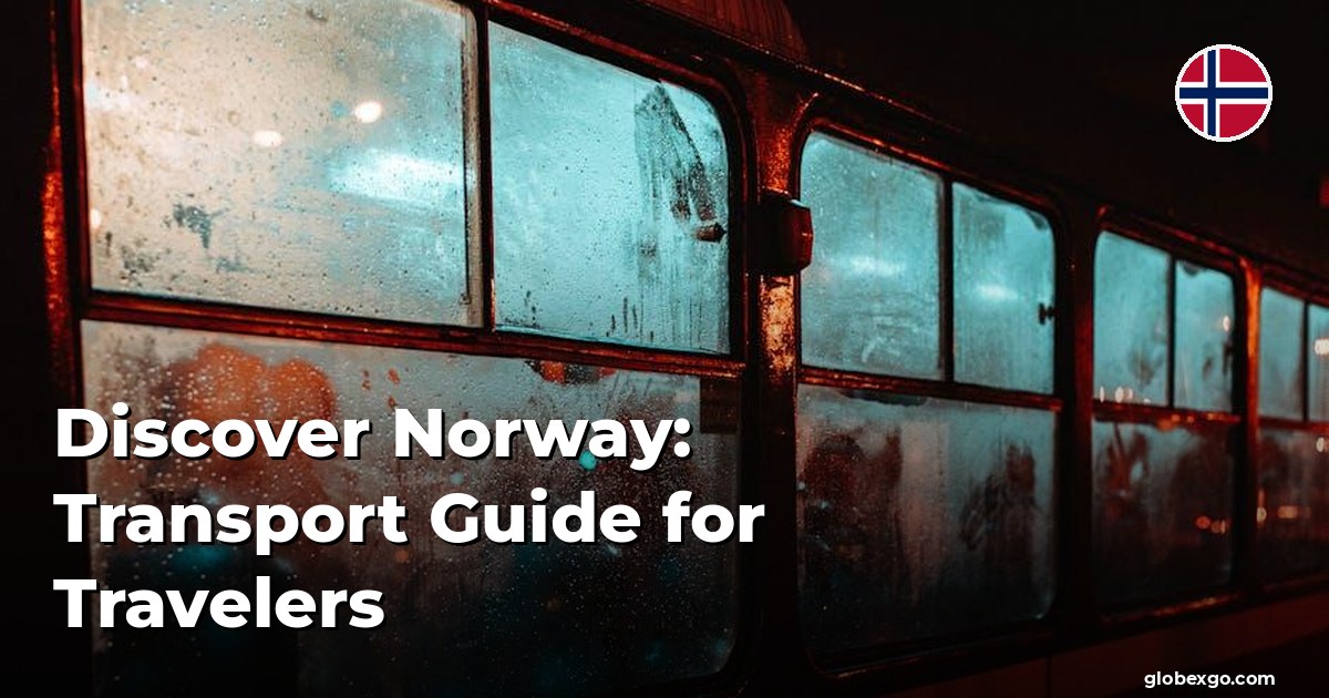 Odkryj Norwegię: Przewodnik transportowy dla podróżnych