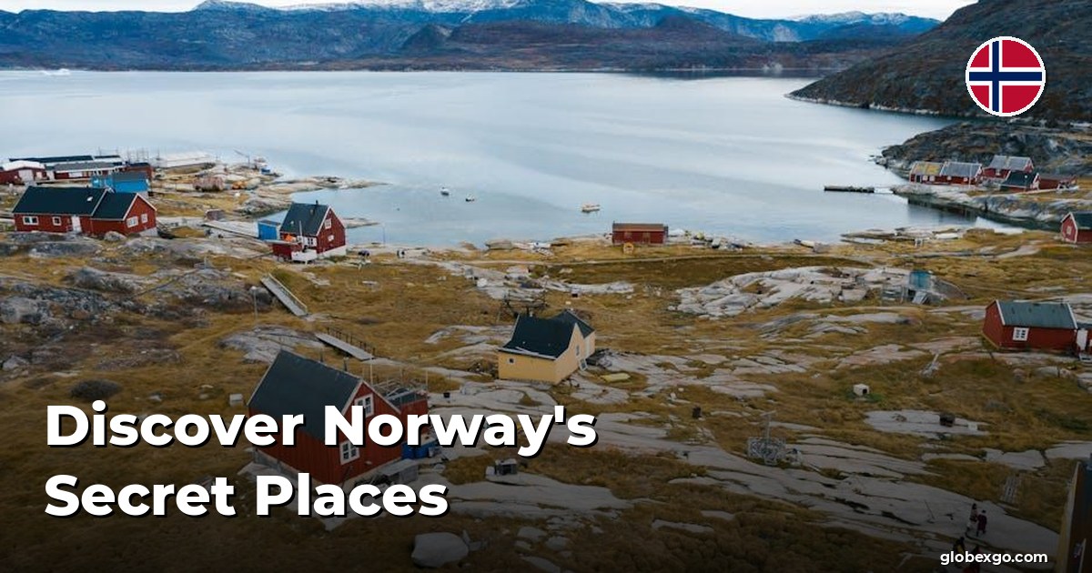 Discover Norway's Secret Places