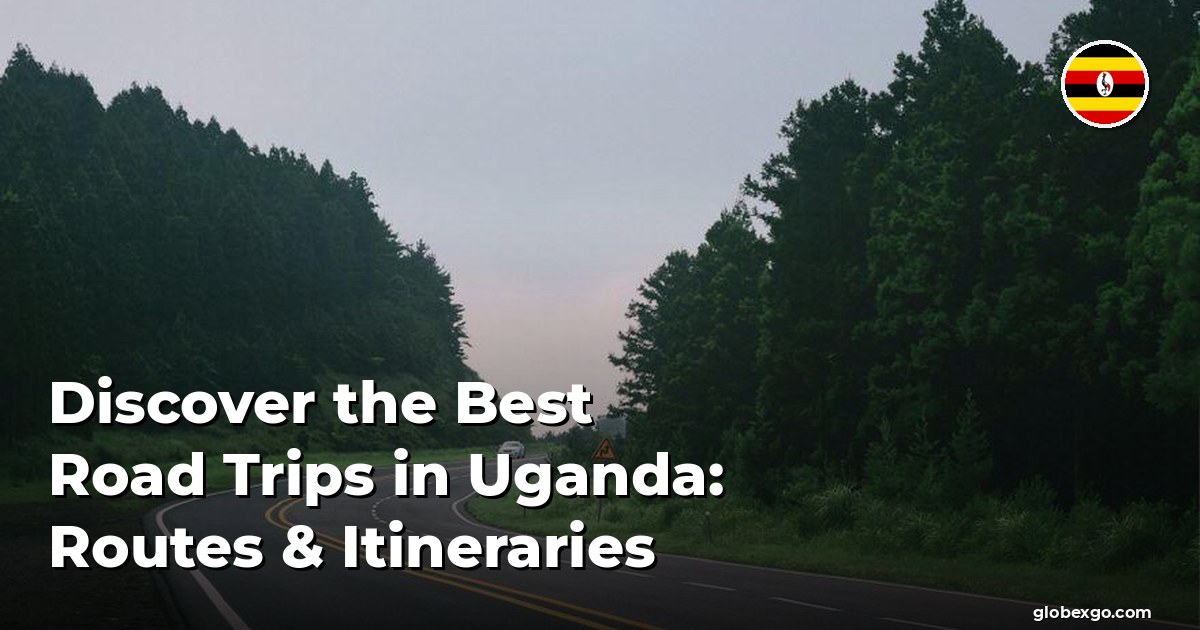 Odkryj najlepsze podróże samochodowe po Ugandzie: trasy i itinerariusze