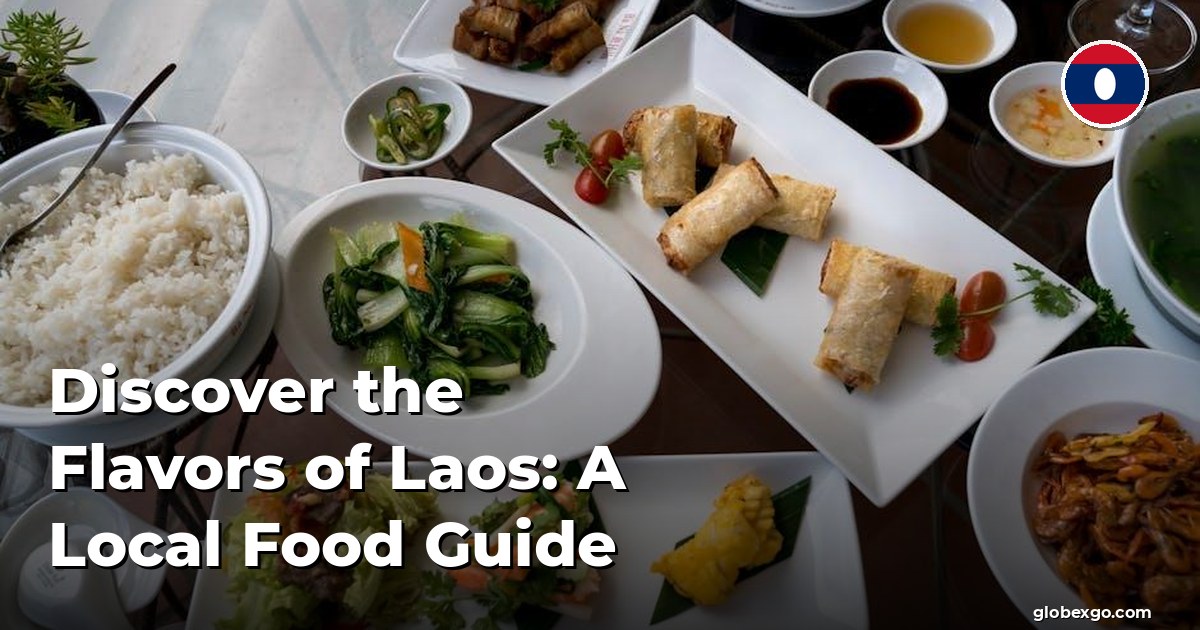 Discover the Flavors of Laos: A Local Food Guide