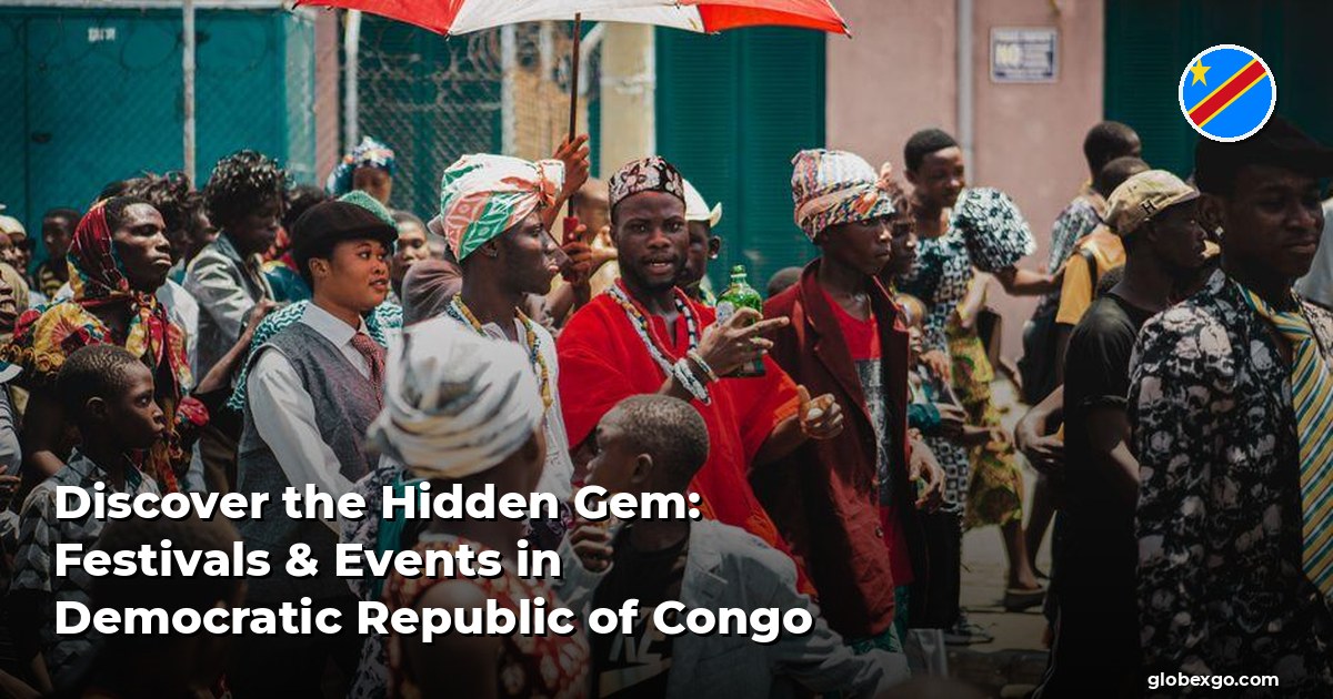 Discover the Hidden Gem: Festivals & Events in Democratic Republic of Congo