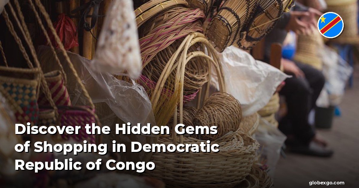Discover the Hidden Gems of Shopping in Democratic Republic of Congo
