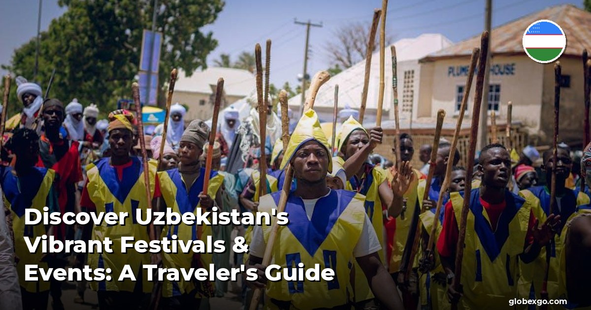 Discover Uzbekistan's Vibrant Festivals & Events: A Traveler's Guide