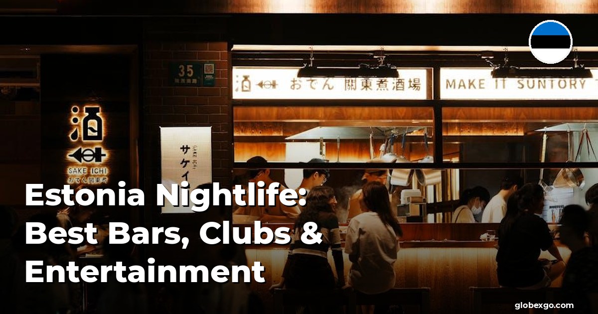 Estonia Nightlife: Best Bars, Clubs & Entertainment