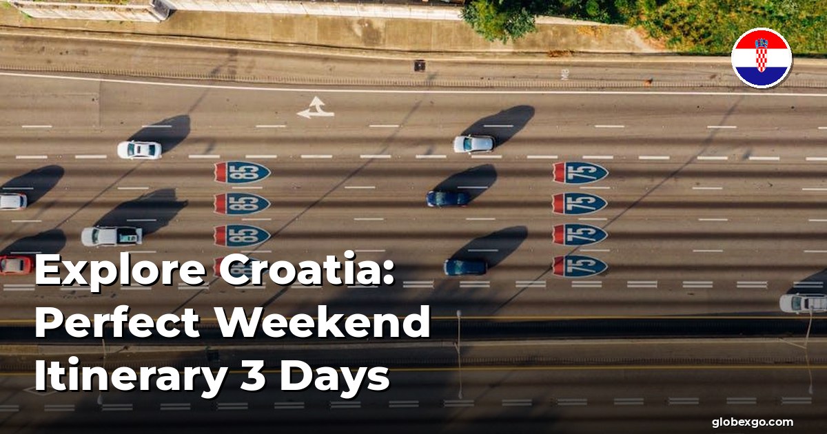 Odkryj Chorwację: Idealny Plan Wyjazdu na Weekend 3 Dni