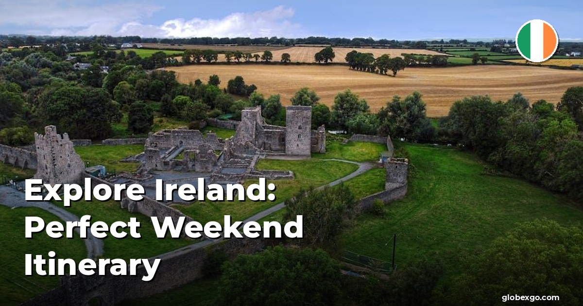 Odkryj Irlandię: Idealny Plan Wyjazdu na Weekend