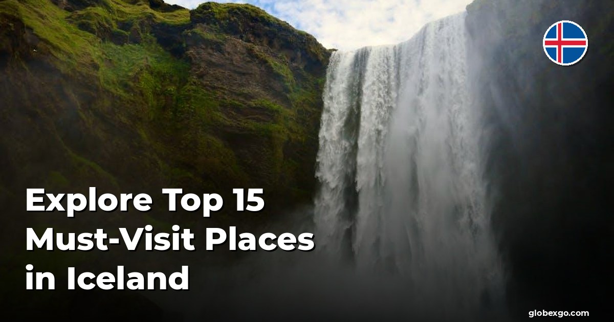Odkryj Top 15 Najlepszych Miejsc do Odwiedzenia na Islandii