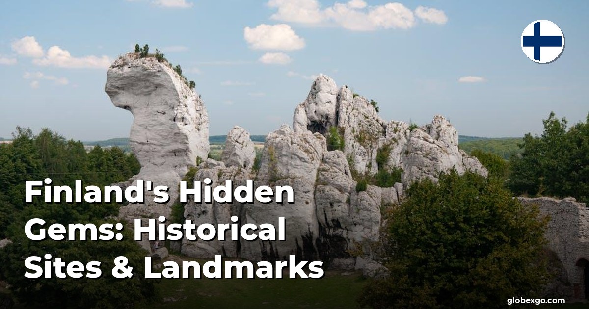 Finland's Hidden Gems: Historical Sites & Landmarks
