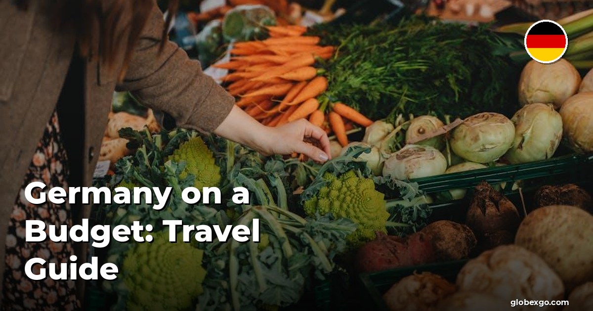 Germany on a Budget: Travel Guide