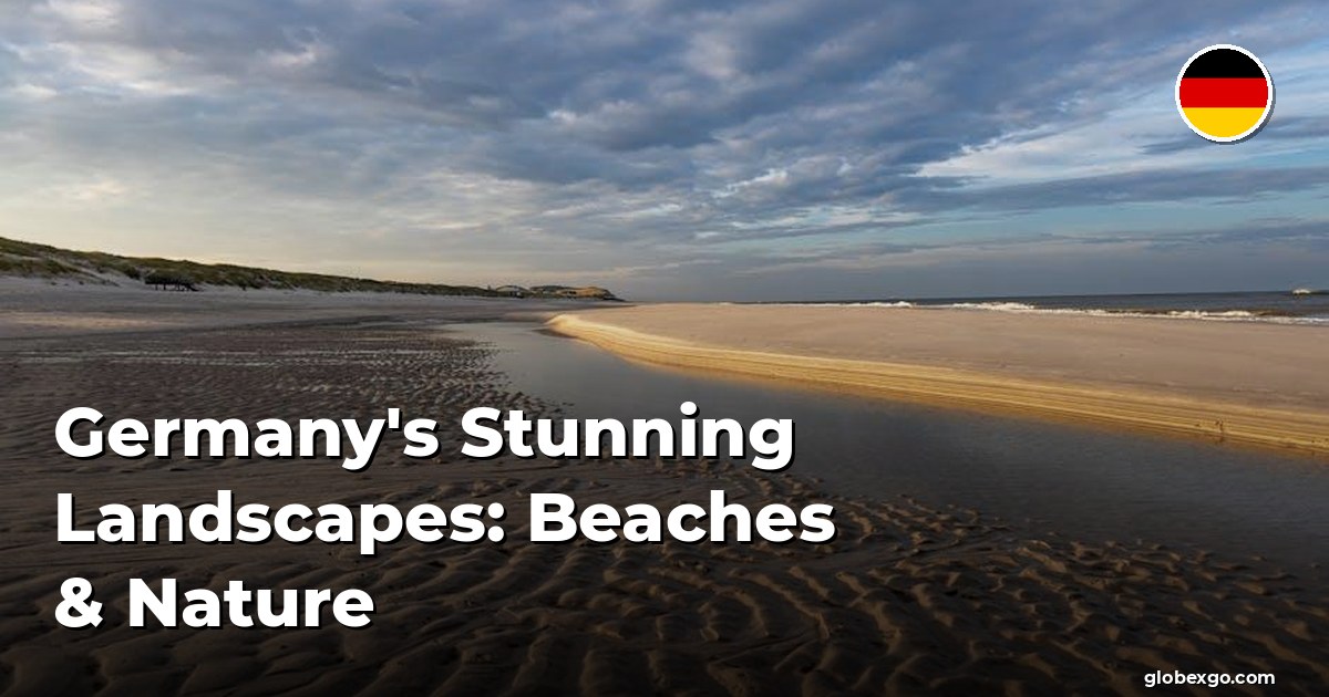 Germany's Stunning Landscapes: Beaches & Nature