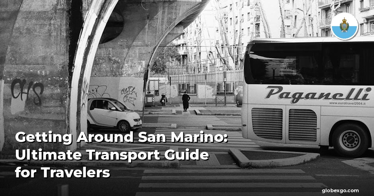Poruszanie się po San Marino: Najlepszy przewodnik transportowy dla podróżnych