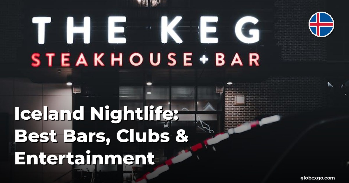 Iceland Nightlife: Best Bars, Clubs & Entertainment