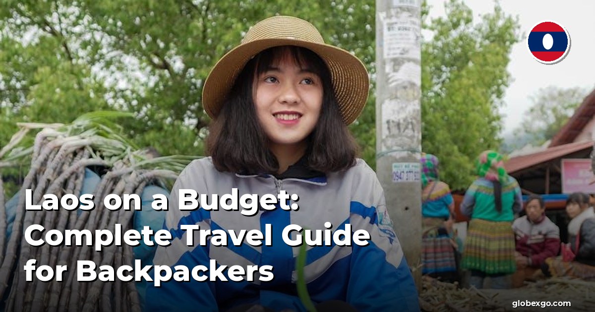Laos on a Budget: Complete Travel Guide for Backpackers