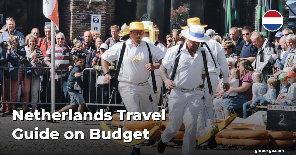 Netherlands Travel Guide on Budget