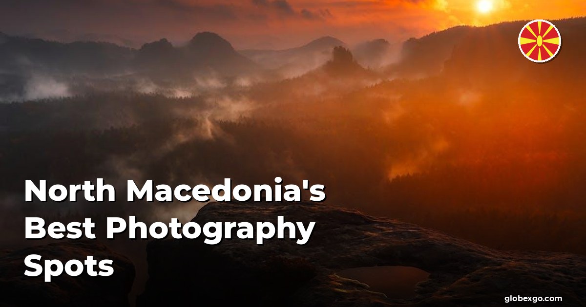North Macedonia's Best Photography Spots