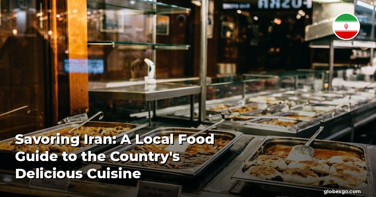 Savoring Iran: A Local Food Guide to the Country's Delicious Cuisine
