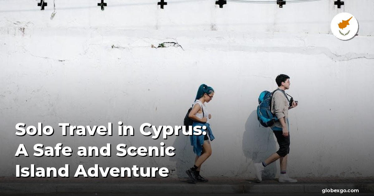 Solo Travel in Cyprus: A Safe and Scenic Island Adventure