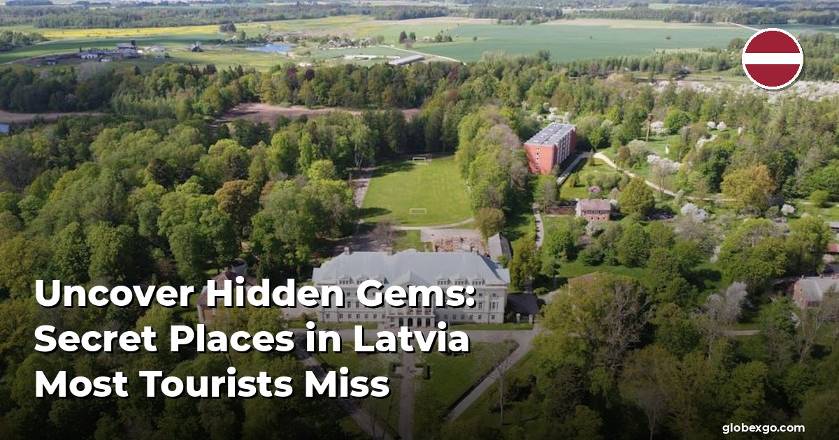 Uncover Hidden Gems: Secret Places in Latvia Most Tourists Miss
